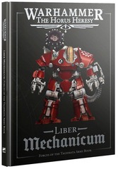 Liber Mechanicum - Forces of the Taghmata Army Book (3rd)